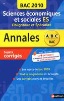 Sciences économiques et sociales ES, sujets et corrigés 2009