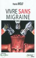 Vivre sans migraine