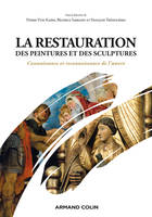 La restauration des peintures et des sculptures, Connaissance et reconnaissance de l'oeuvre