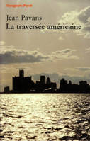 Traversee americaine (La)