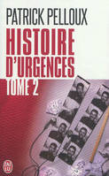 2, Histoire d'urgences