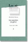 Les ouvriers en grève, France 1871-1890 (3 vol.)