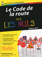 Code de la route édition 2014 pour les nuls