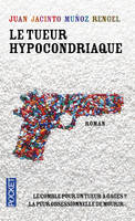 Le tueur hypocondriaque