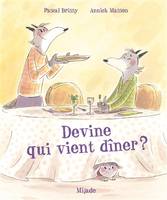 Devine qui vient dîner ?