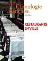Ethnologie française 2014 - N° 1, Restaurants en ville