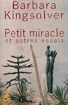 Petit miracle, et autres essais