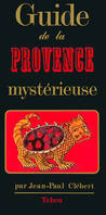 Guide Provence Mystérieuse