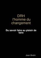 DRH l'homme du changement