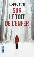 Sur le toit de l'enfer