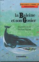 Histoires comme ça, [5], La Baleine et son gosier