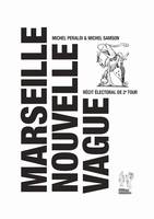 Marseille Nouvelle Vague, Récit électoral de 2e tour