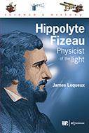 Hippolyte Fizeau, physicist of the light, Physicist of the light