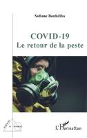 Covid-19, Le retour de la peste