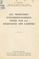 Les problèmes d'hydrodynamique posés par la résistance des carènes, Conférence donnée au Palais de la découverte le 11 mars 1961