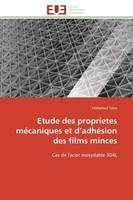 Etude des proprietes mécaniques et d'adhésion des films minces, Cas de l'acier inoxydable 304L