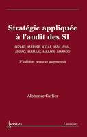 Stratégie appliquée à l'audit des SI : OSSAD, MERISE, AXIAL, MDA, UML, IDEFO, MEHARI, MELISA, MARION