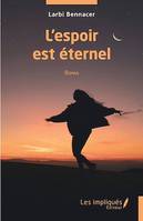 L'espoir est éternel, Roman