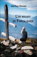 L'or maudit de Forcalquier