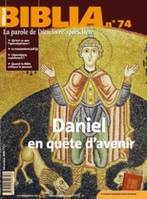 Biblia 74 - Daniel, en quête d''avenir