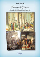 2, Histoire de France, De Philippe le Bel à Henri IV