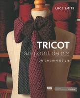 Tricot au point de riz, un chemin de vie