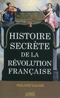 L'histoire secrète de la Révolution française