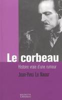 Le Corbeau, histoire vraie d'une rumeur