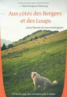 AUX COTES DES BERGERS ET DES LOUPS ... POUR L'AVENIR DE NOS MONTAGNES