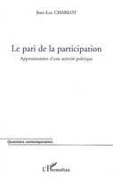 Le pari de la participation, Approximation d'une activité politique