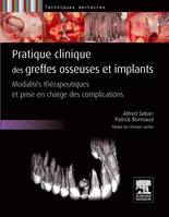 Pratique clinique des greffes osseuses et implants, Modalités thérapeutiques et prise en charge des complications