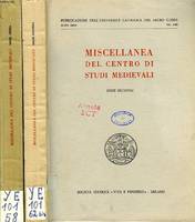 MISCELLANEA DEL CENTRO DI STUDI MEDIEVALI, SERIE PRIME E SECONDA (2 VOL.)