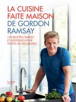 La cuisine faite maison de Gordon Ramsay