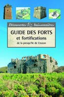 Guide des forts et fortification en presqu'île de Crozon
