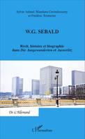 W. G. SEBALD, Récit, histoire et biographie dans Die Ausgewanderten et Austerlitz