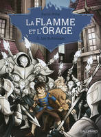 La Flamme et l'Orage (Tome 2) - Les Alchimistes