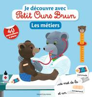 Je découvre avec Petit Ours brun, Je découvre les métiers avec Petit Ours Brun