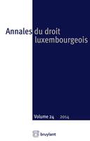 Annales du droit luxembourgeois - Volume 24 - 2014
