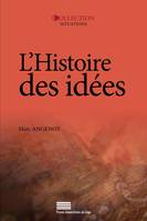L’histoire des idées, Problématiques, objets, concepts, méthodes, enjeux, débats