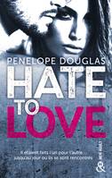 Hate to love, un roman New Adult totalement addictif,  par l'auteur de Dark Romance