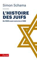 L'Histoire des juifs tome 1, de 1000 avant notre ère à 1452