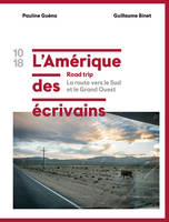 2, L'Amérique des écrivains Road trip - tome 2 La route vers le Sud et le Grand Ouest