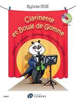 Clarinette et Boule de Gomme, Méthode de clarinettte /chalumeau pour les petits débutants