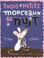 TROIS PETITS MORCEAUX DE NUIT