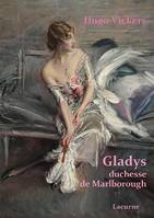 Gladys, duchesse de Marlborough, 1881-1977