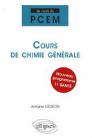 Cours de chimie générale. Nouveau programme L1 Santé, nouveau programme L1 santé