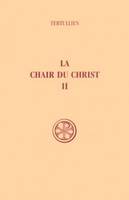 La Chair du Christ, II