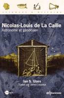 Louis-Nicolas de la Caille, Astronome et géodésien