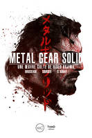 Metal Gear Solid, Une œuvre culte de Hideo Kojima