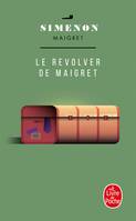 Maigret., Le Revolver de Maigret, Le Revolver de Maigret